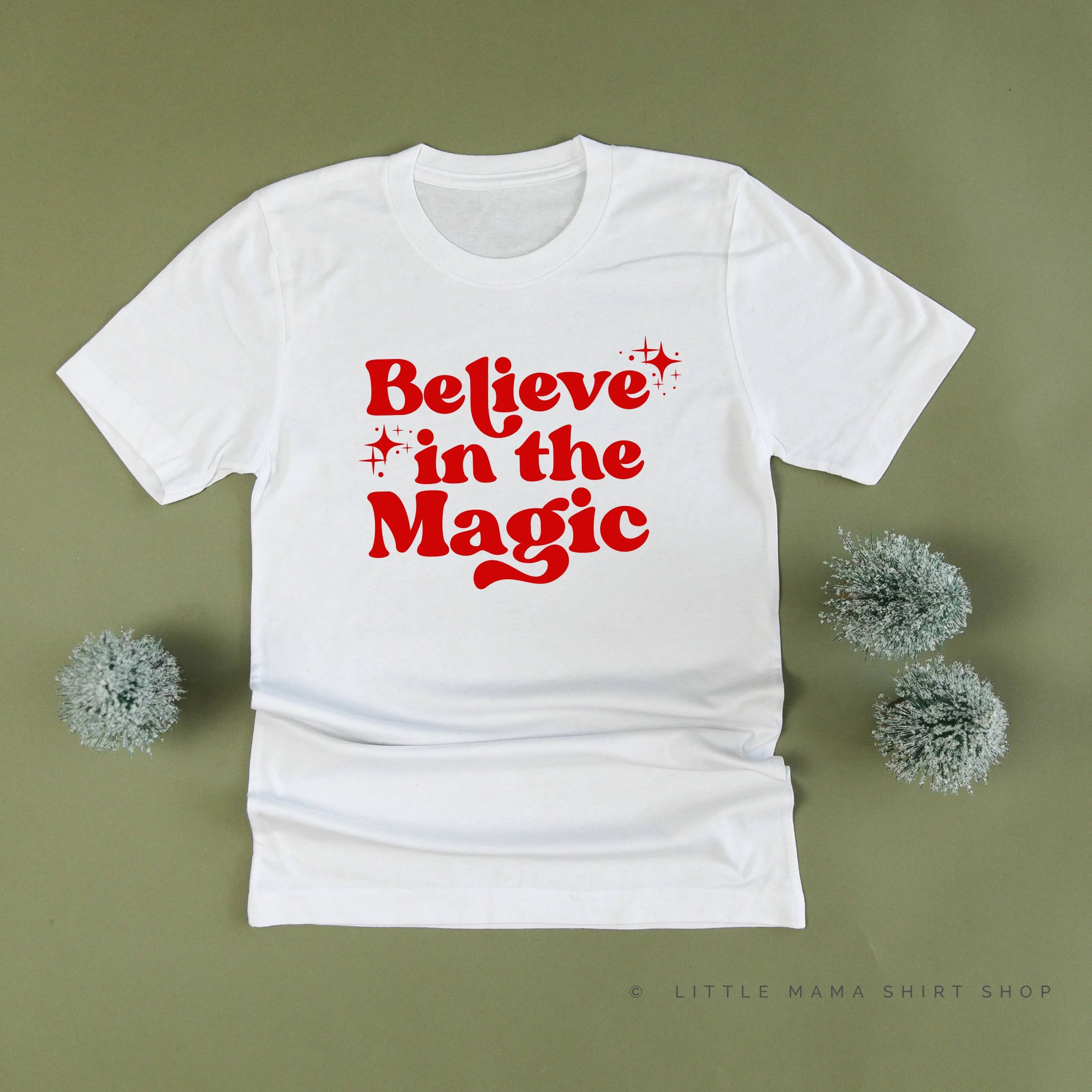 Believe In The Magic - Unisex Tee