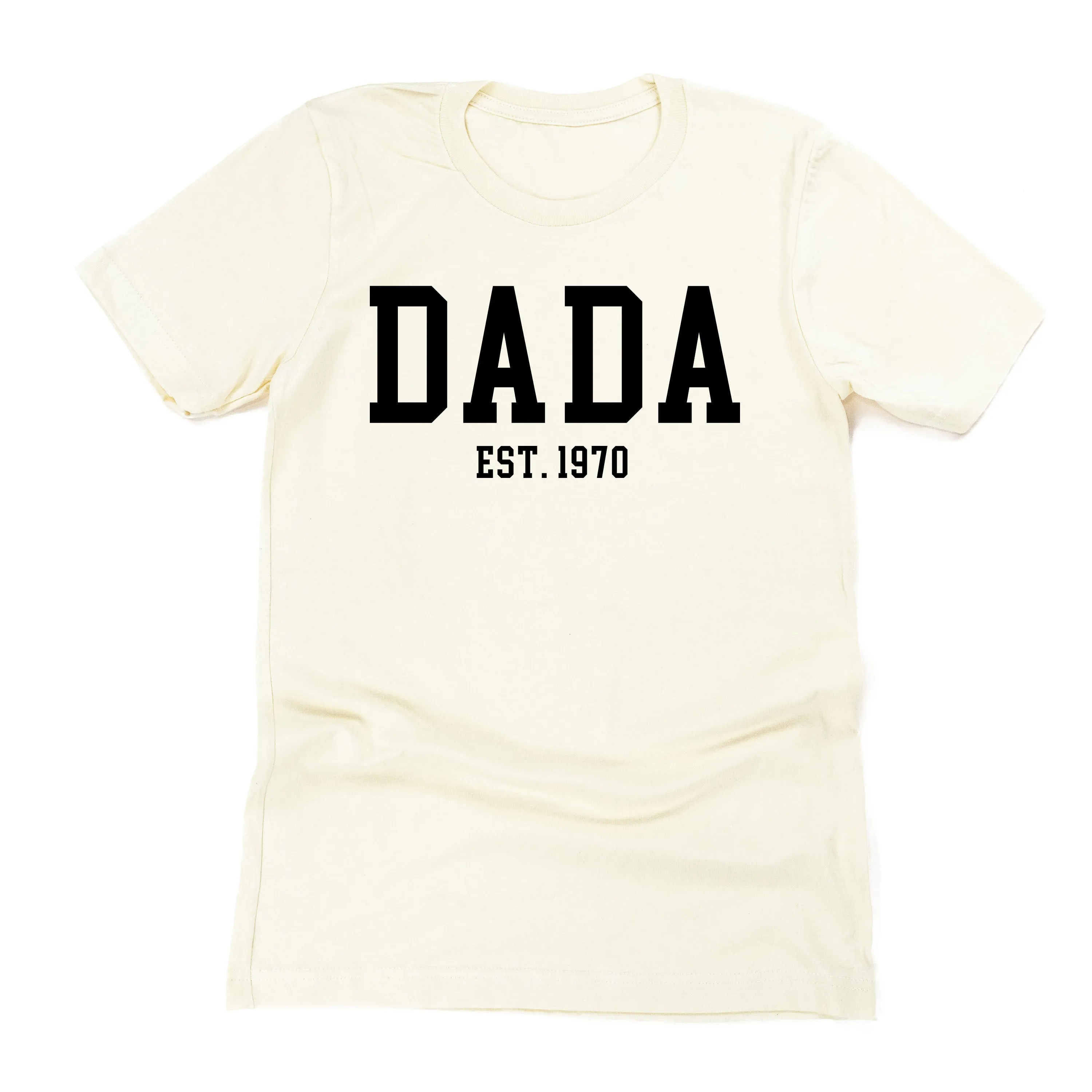 DADA - EST. (Select Your Year) - Unisex Tee