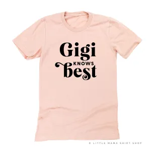 Gigi Knows Best - Unisex Tee