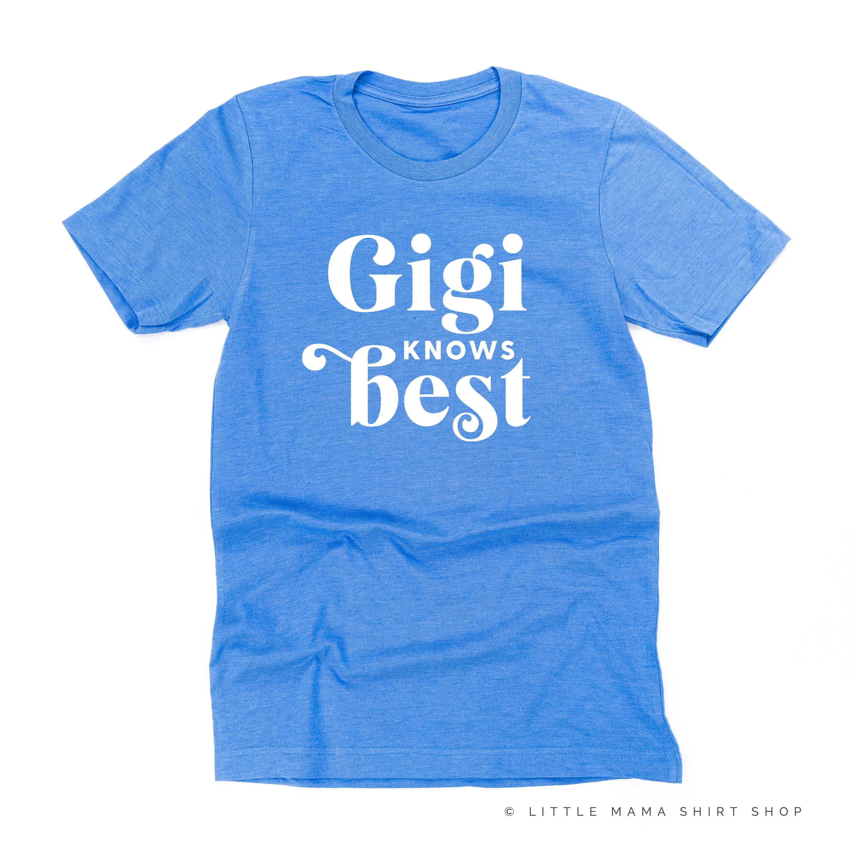 Gigi Knows Best - Unisex Tee