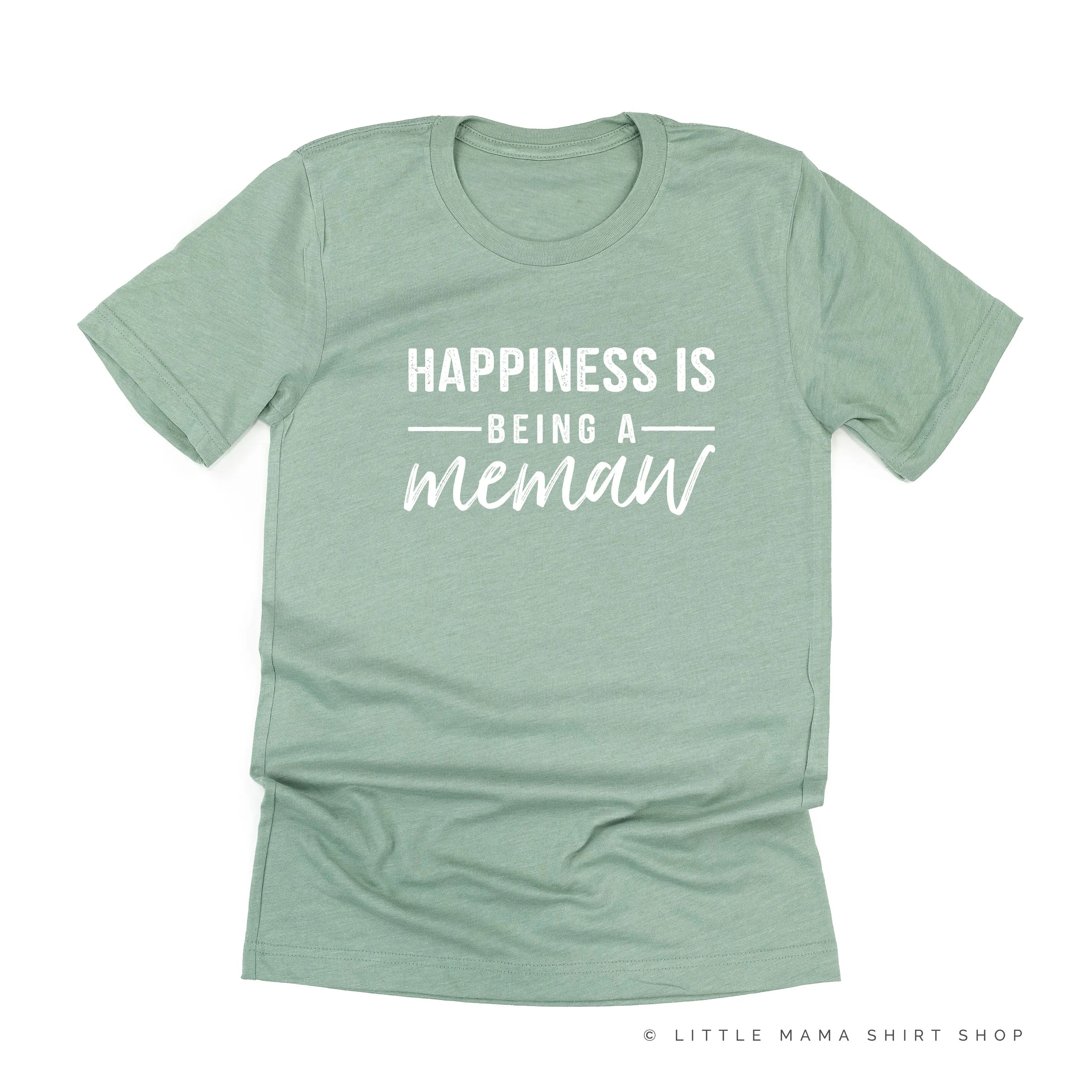 Happiness is Being A Memaw - Unisex Tee